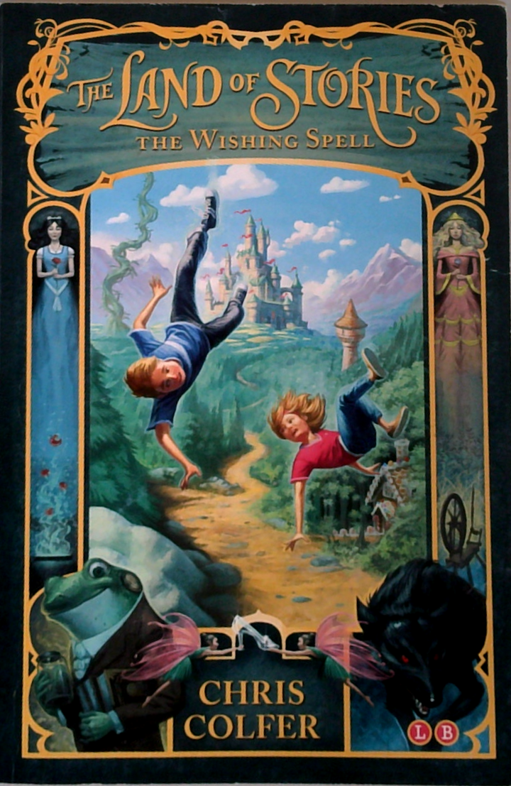 The Land Of Stories: The Wishing Spell
