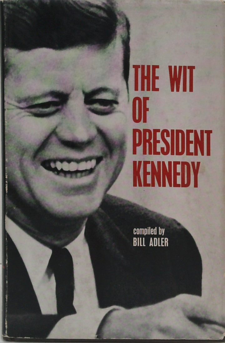 The Wit Of President Kennedy
