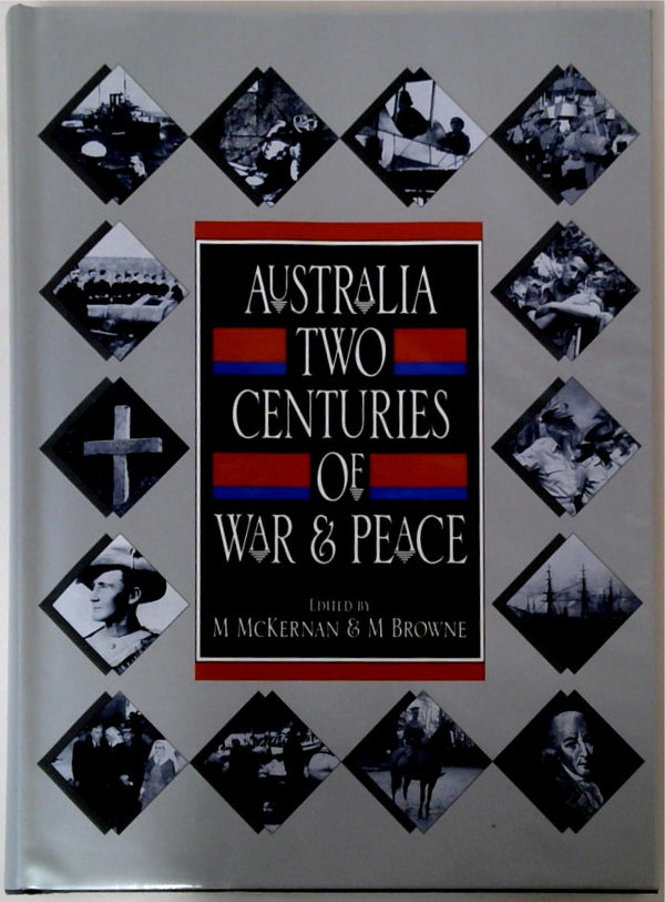 Australia Two Centuries of War & Peace