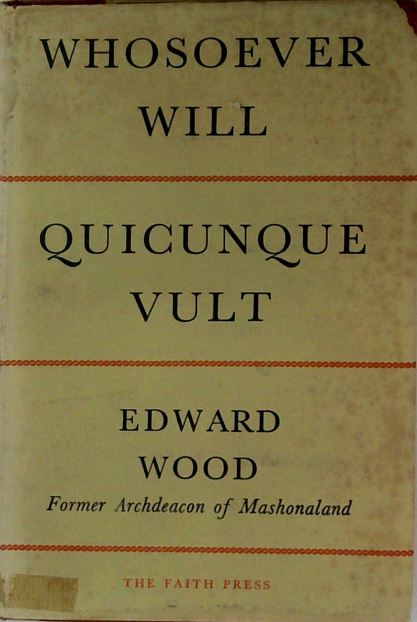 Whosoever Will: Quicunque Vult
