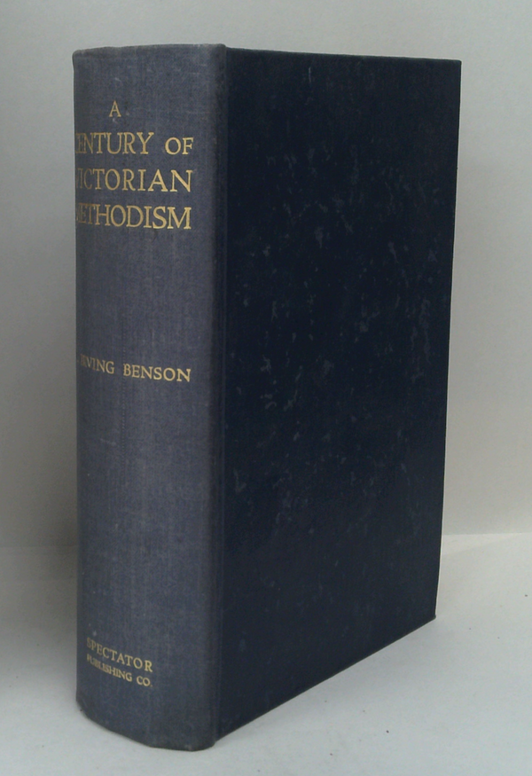 A Century Of Victorian Methodism