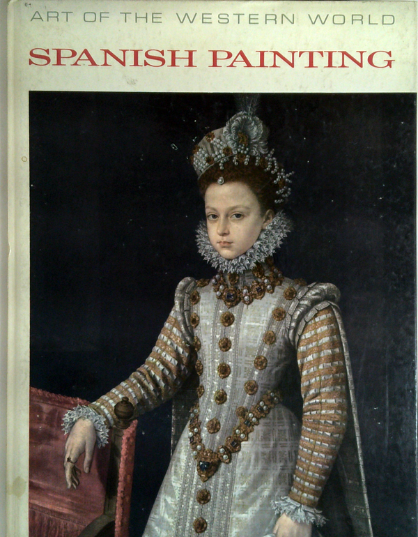 Art Of The Western World: Spanish Painting