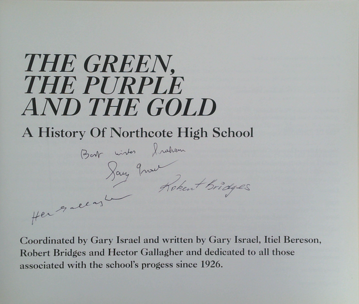 The Green, The Purple And The Gold: A History Of Northcote High School (SIGNED)