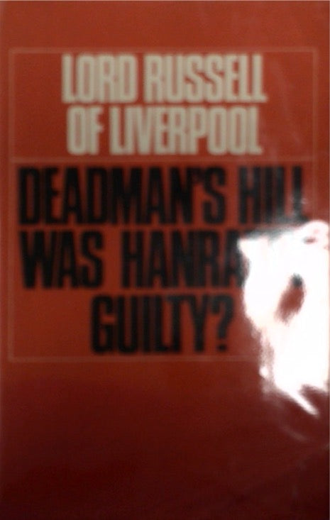 Deadmans Hill Was Hanratty Guilty