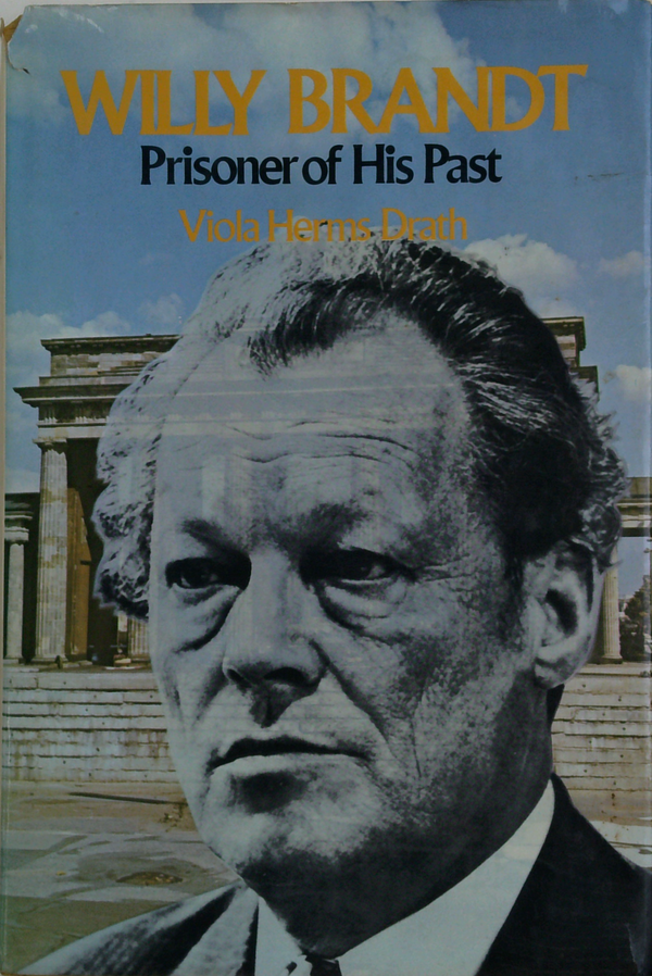 Willy Brandt: Prisoner Of His Past