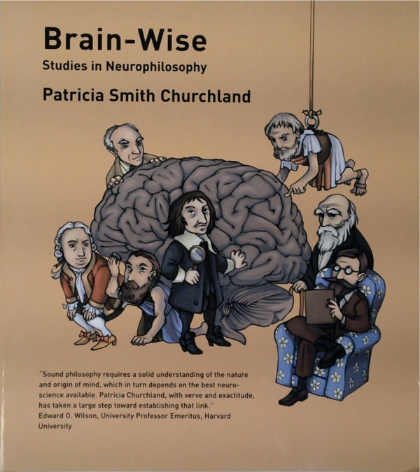 Brain-Wise: Studies in Neurophilosophy