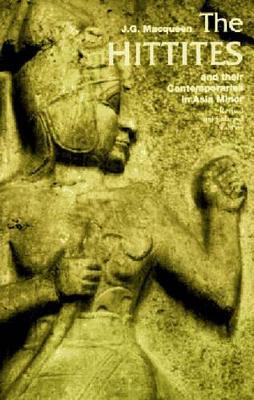 The Hittites: and their Contemporaries in Asia Minor