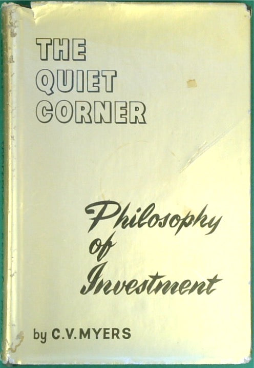 The Quiet Corner Philosophy of Investment