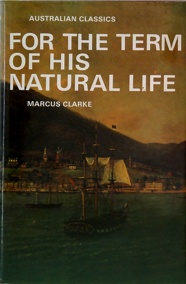 For The Term Of His Natural Life