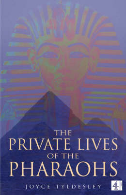 The Private Lives of the Pharaohs