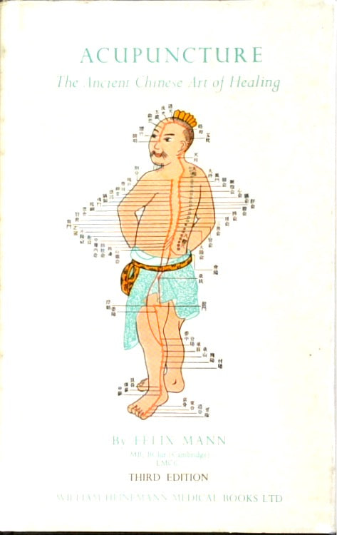 Acupuncture: The Ancient Chinese Art of Healing