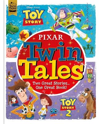 Pixar: Twin Tales: Disney Pixar Toy Story/Disney Pixar Toy Story 2