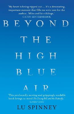 Beyond the High Blue Air: A Memoir