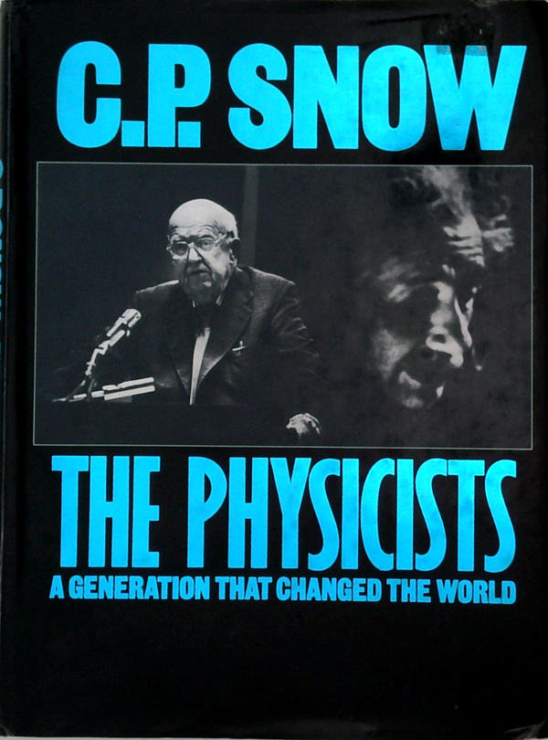 The Physicists: A Generation That Changed The World