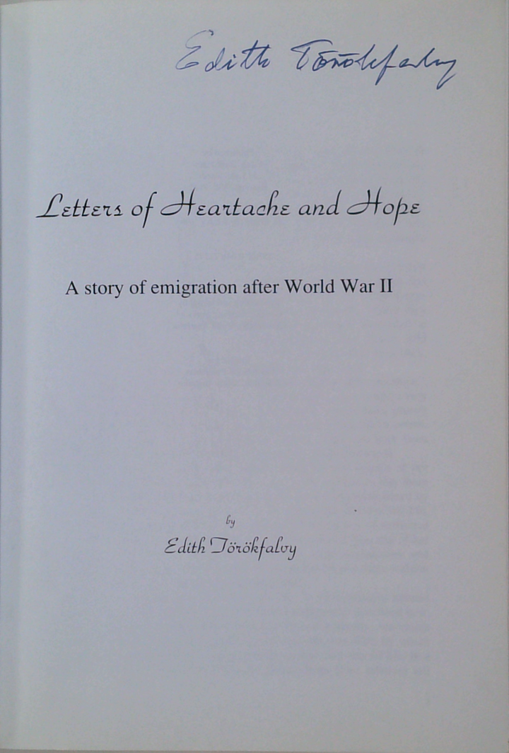 Letters Of Heartache And Hope: A Story Of Emigration After World War II (SIGNED)