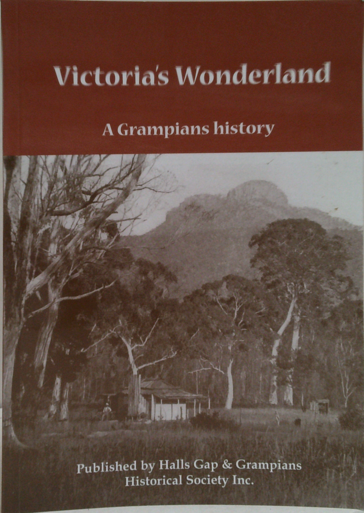 Victoria's Wonderland: A Grampians History