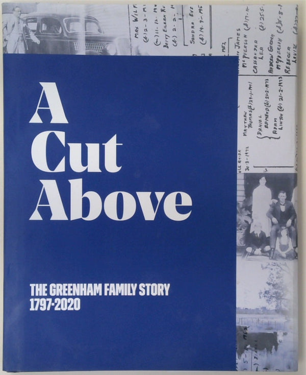 A Cut Above: The Greenham Family Story 1797-2020