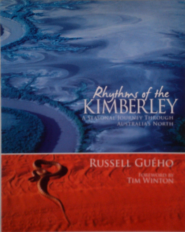 Rhythms Of The Kimberley: A Seasonal Journey Through Australia's North