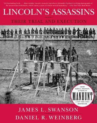 Lincoln's Assassins: Their Trial and Execution