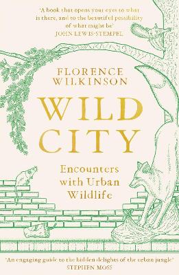 Wild City: Encounters With Urban Wildlife