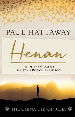 Henan: Inside the Greatest Christian Revival in History
