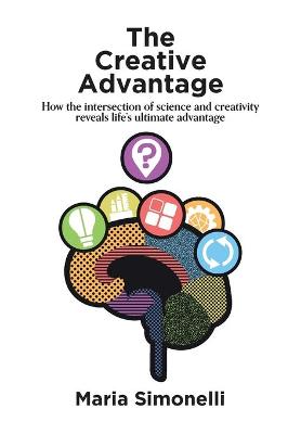 The Creative Advantage: How the Intersection of Science and Creativity