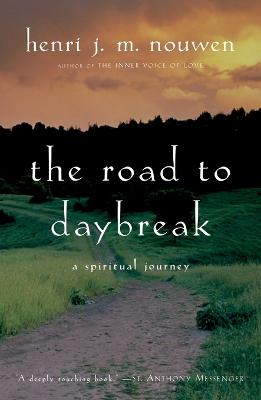 The Road to Daybreak: A Spiritual Journey