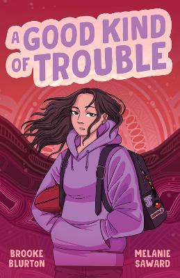 A Good Kind of Trouble: The new heart-warming coming of age story for