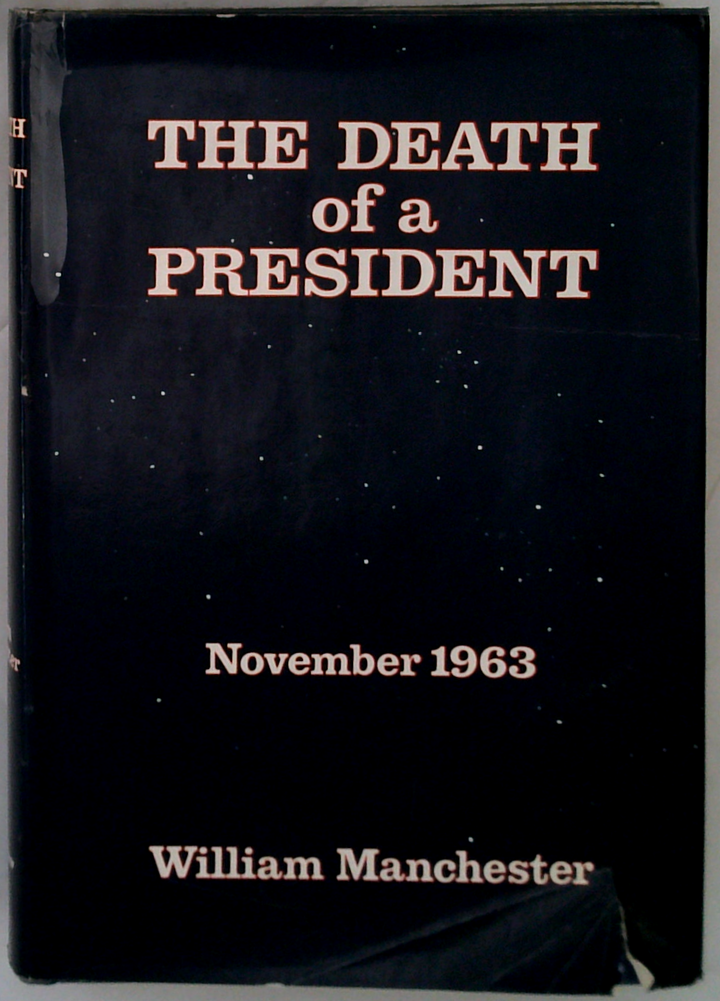 The Death Of A President: November 1963