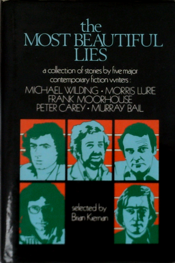 The Most Beautiful Lies: A Collection Of Stories By Five Major Contemporary Fiction Writers