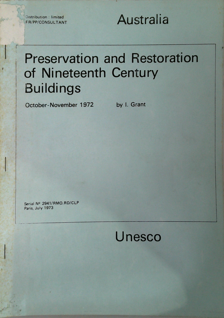 Report On:- Preservation And Restoration Of Nineteenth Century Buildings (1800 - 1904)