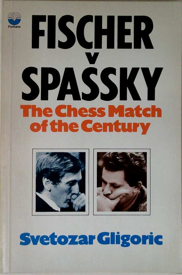 Fischer V Spassky: The Chess Match Of The Century