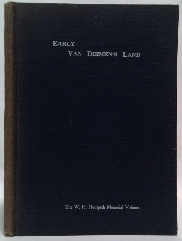 Hudspeth Memorial Volume: An Introduction To The Diaries Of The Rev. Robert Knopwood, A.M. And G. T. W. B. Boyes