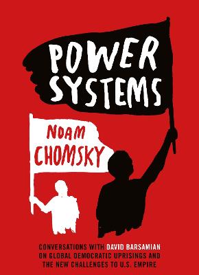 Power Systems: Conversations with David Barsamian on Global Democratic