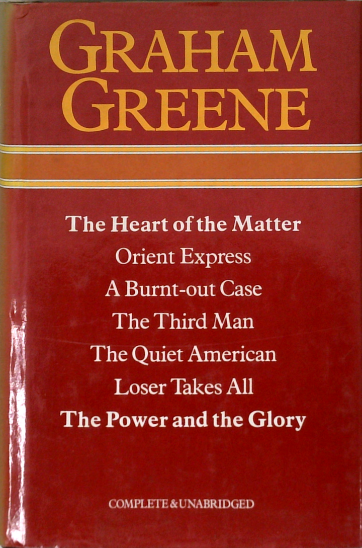 Graham Greene: The Heart Of The Matter; Orient Express; A Burnt-Out Case; The Third Man; The Quiet American; Loser Takes All; The Power And The Glory