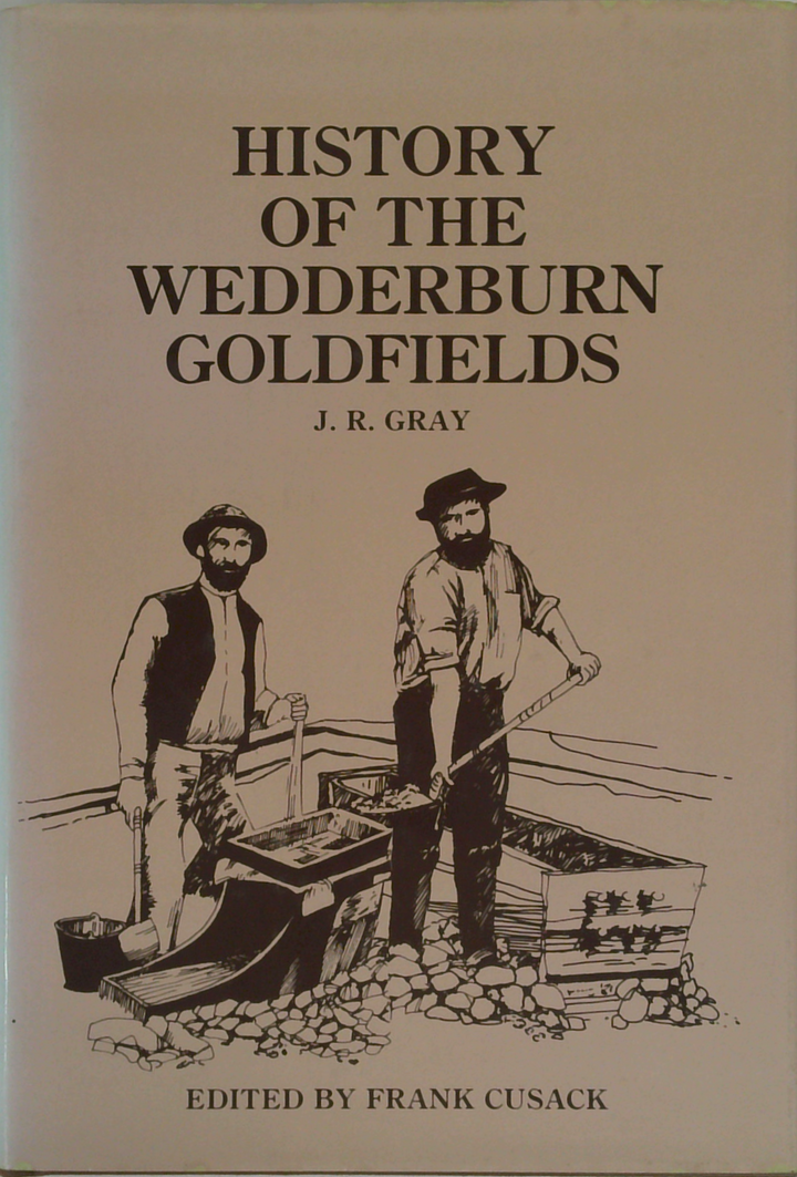 History Of The Wedderburn Goldfields
