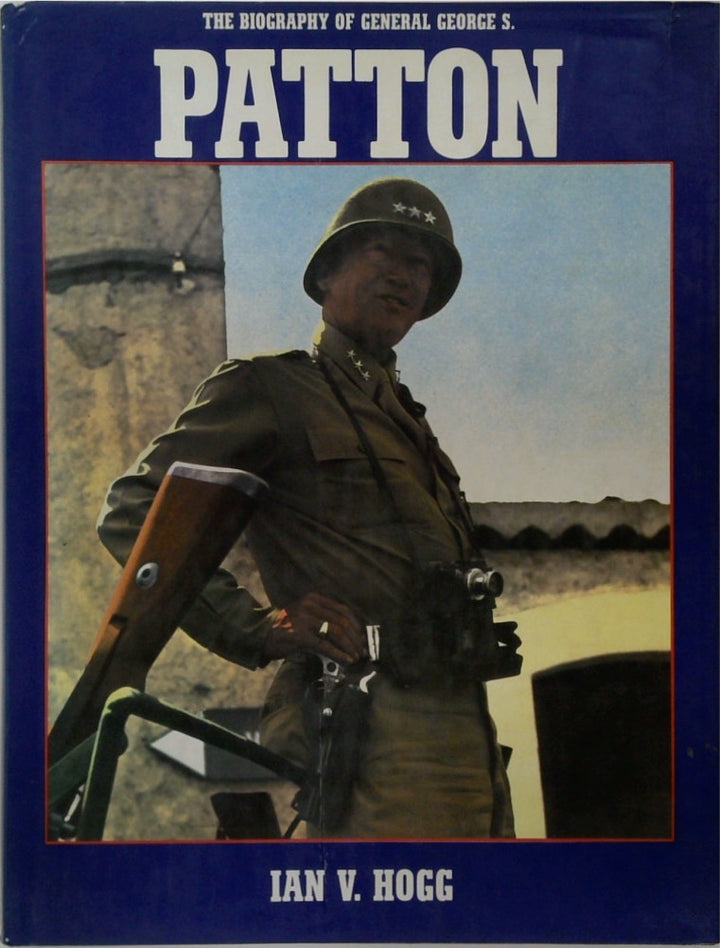 The Biography of General George S. Patton