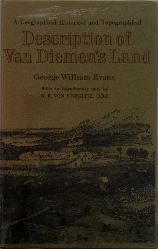 A Geographical Historical And Topographical Description Of Van Diemen's Land