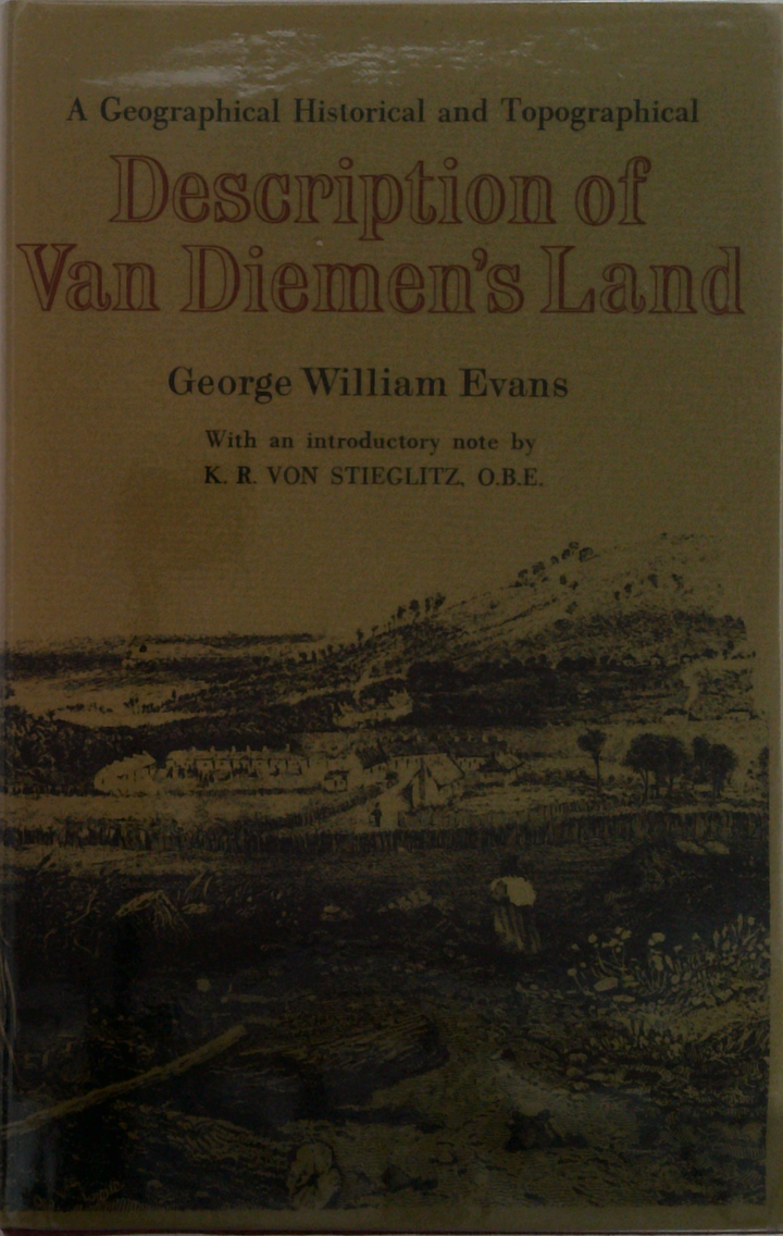 A Geographical Historical And Topographical Description Of Van Diemen's Land