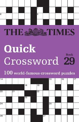 The Times Quick Crossword Book 29: 100 General Knowledge Puzzles (The