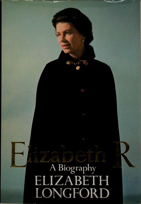 Elizabeth R: A Biography