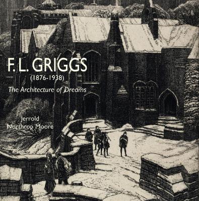 F.l. Griggs (1876-1938): The Architecture of Dreams