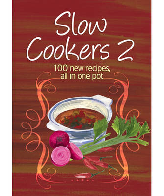 Easy Eats: Slow Cookers 2