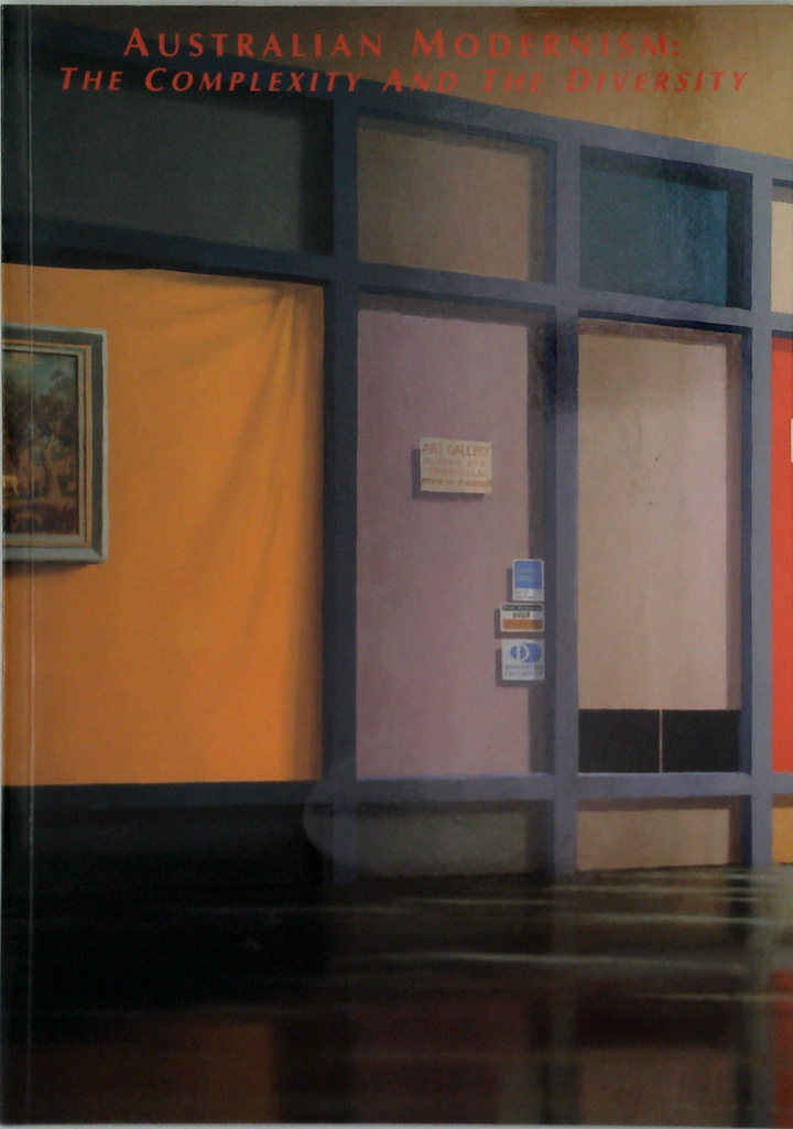 Australian Modernism: The Complexity And The Diversity