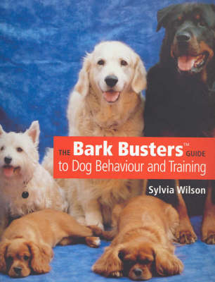 The Barkbusters' Guide to Dog Behaviour and Training