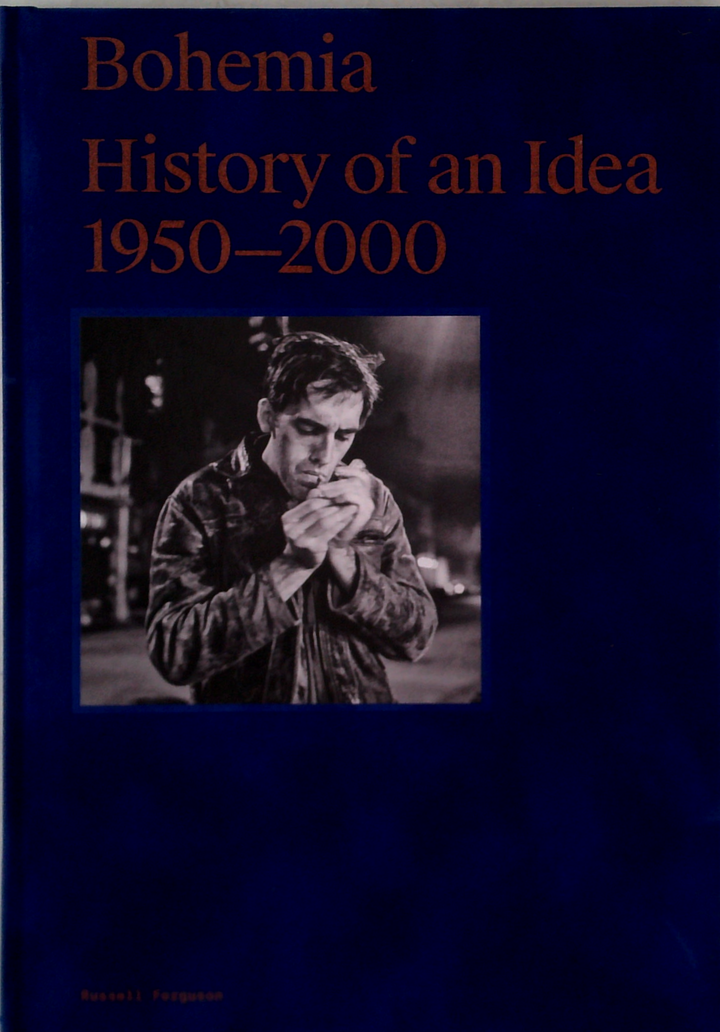 Bohemia: History Of An Idea 1950-2000