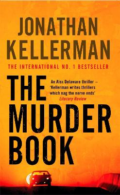 The Murder Book (Alex Delaware series, Book 16): An unmissable