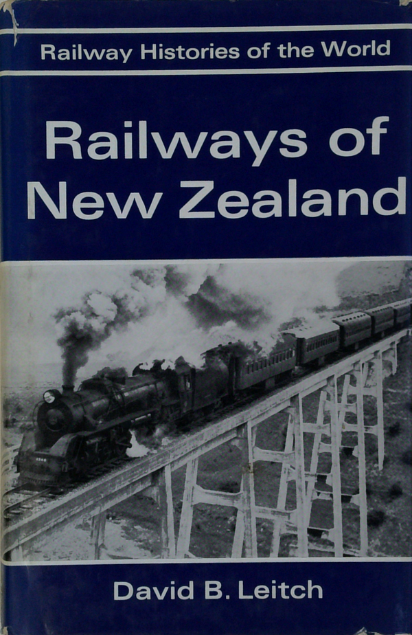 Railway Histories Of The World: Railways Of New Zealand