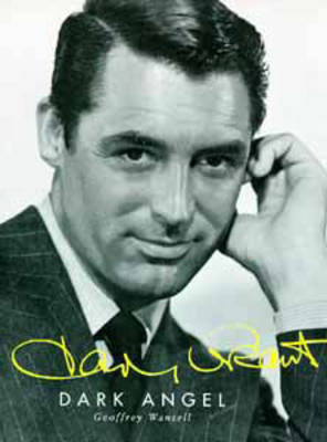 Cary Grant: Dark Angel
