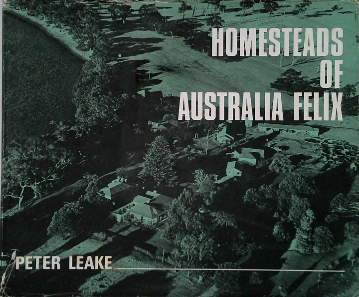 Homesteads Of Australia Felix